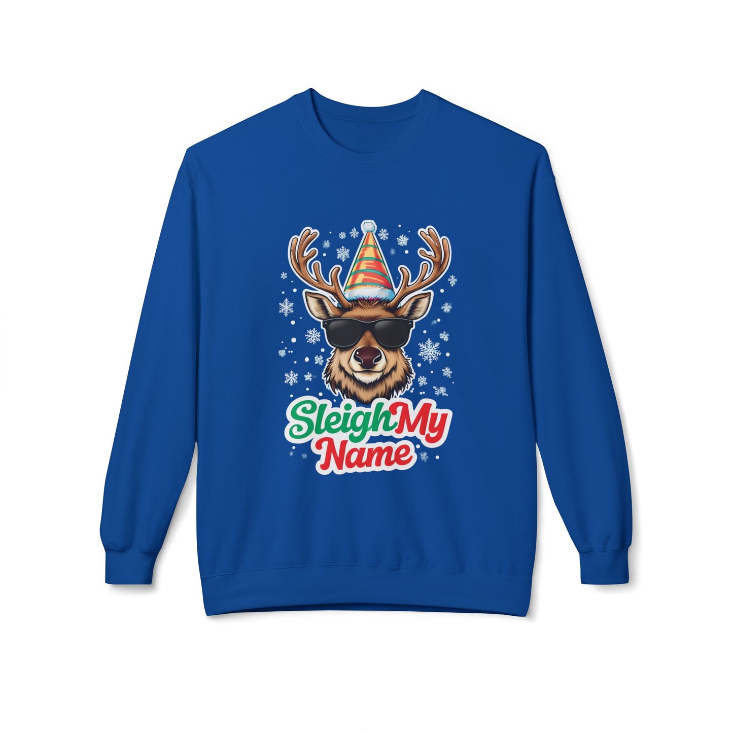 Sleigh My Name Crewneck Sweatshirt