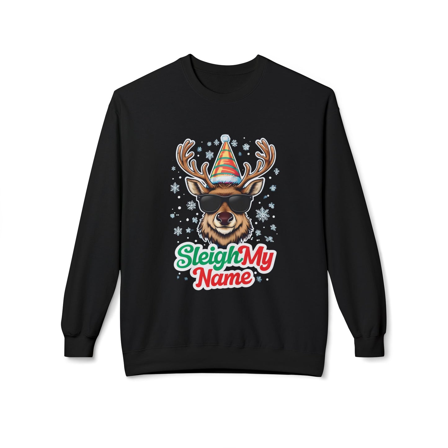 Sleigh My Name Crewneck Sweatshirt