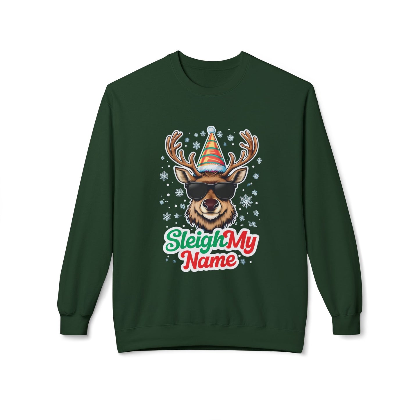 Sleigh My Name Crewneck Sweatshirt