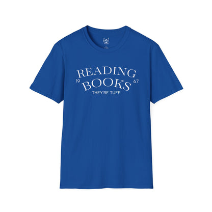 "Reading Books - They're Tuff" Unisex Softstyle Graphic T-Shirt
